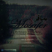 Behnam Goodarzi – Mosafer (Ft Mehrdad Hosseinzadeh)